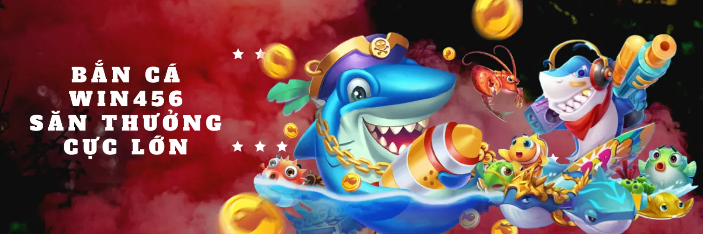 banner win456 bắn cá